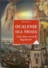 Ocalenie dla świata. Cuda, które zmieniły bieg historii