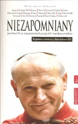Niezapomniany, Jan Paweł II we wspomnieniach przyjaciół i współpracowników