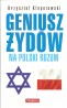 Geniusz Żydów na polski rozum