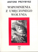 Wspomnienia z umęczonego Wołynia