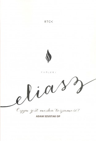 Eliasz Czym jest męska tożsamość?