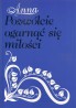 Pozwólcie ogarnąć się miłości