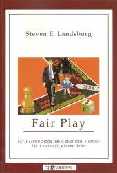 Fair play czyli czego mogą nas o ekonomii i sensie życia nauczyć własne dziec