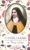 Cuda i łaski św. Teresy z Lisieux
