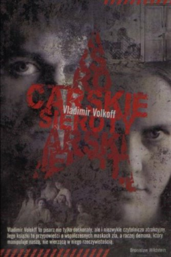 Vladimir Volkoff to autor w Polsce ciągle mało...