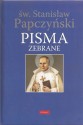Pisma zebrane - Stanisław Papczyński