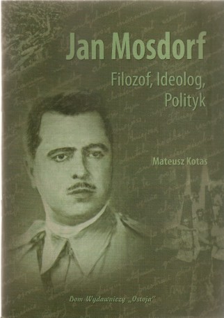 Jan Mosdorf, Filozof, ideolog, polityk