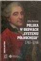Polska w okowach „systemu północnego” 1763 – 1766