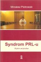Syndrom PRL-u. Wybór artykułów