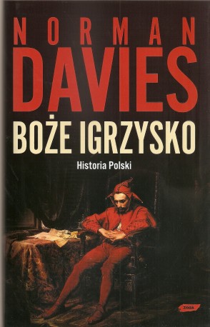 Boże igrzysko. Historia Polski