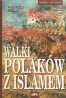 Walki Polaków z Islamem