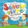 Savoir – vivre dla dzieci. Poradnik o dobrym wychowaniu