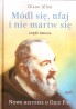 Módl się, ufaj i nie martw się. Najpiękniejsze historie o ojcu Pio. Część druga