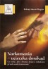 Narkomania - ucieczka donikąd