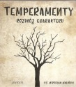 Temperamenty. Rozwój charakteru - audiobook