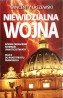 Niewidzialna wojna. Siódme Objawienie Fatimskie i Pan tego świata. Klucz do pontyfikatu Franciszka