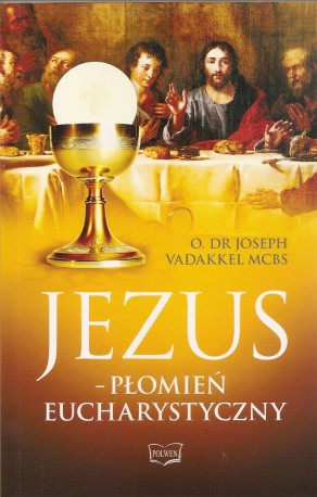 Jezus – płomień eucharystyczny