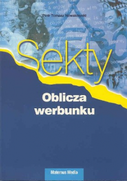 Sekty - oblicza werbunku