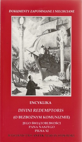 Divini Redemtoris encyklika papieża Piusa XI o bezbożnym komunizmie