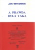 A prawda była taka