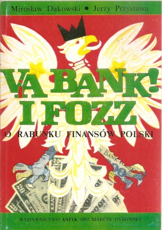 Va Bank i FOZZ. O rabunku finansów Polski 