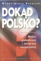 Dokąd Polsko? Wobec globalizacji i integracji europejskiej