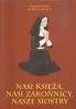 Nasi księża, nasi zakonnicy, nasze siostry