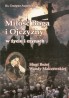 Miłość Boga i Ojczyzny w życiu i czynach Sługi Bożej Wandy Malczewskiej