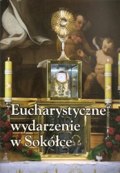 Eucharystyczne wydarzenie w Sokółce