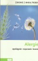 Alergie. Zapobieganie – rozpoznanie – leczenie