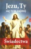 Jezu, Ty się tym zajmij. Świadectwa