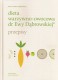 Dieta warzywno-owocowa dr Ewy Dąbrowskiej. Przepisy