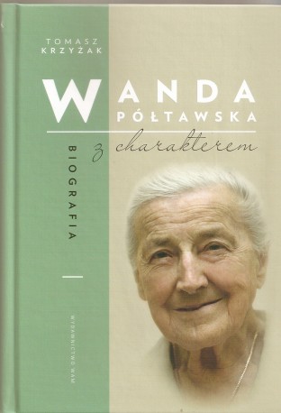 Wanda Półtawska. Biografia z charakterem