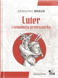 Luter i rewolucja protestancka. Książka wraz z płytą DVD