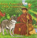 Święty Franciszek i wilk z Gubbio. Książeczka