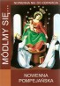 Módlmy się... Nowenna pompejańska. Nowenna nie do odparcia
