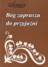 Bóg zaprasza do przyjaźni