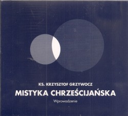Mistyka chrześcijańska. Wprowadzenie. Płyta CD