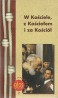 W Kościele, z Kościołem i za Kościół