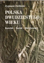 Polska dwudziestego wieku. Kościół – naród – mniejszości