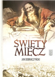 Jan Dobraczyński kreśli postać Pawła na miarę...