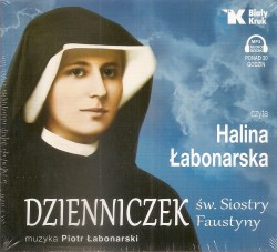 „Dzienniczek” św. Siostry Faustyny to...