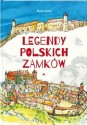  Legendy polskich zamków