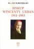 Biskup Wincenty Urban 1911-1983
