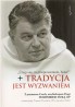 Tradycja jest wyzwaniem