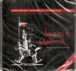 Śpiewnik Oszołoma - reedycja nagrań z lat 1996, 1997