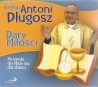 Dary miłości. Piosenki do Mszy św. dla dzieci. Płyta CD