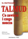 TALMUD, Co zawiera i czego naucza