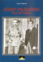 Józef Piłsudski bez retuszu