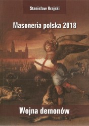 Masoneria polska 2018. Wojna demonów